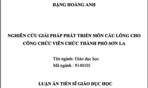 Chuyên gia nói gì về luận án tiến sĩ "phát triển... môn cầu lông" cho viên chức?