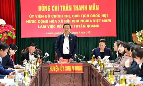 Chủ tịch Quốc hội làm việc với tỉnh Tuyên Quang